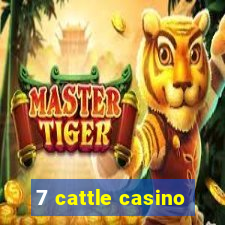 7 cattle casino